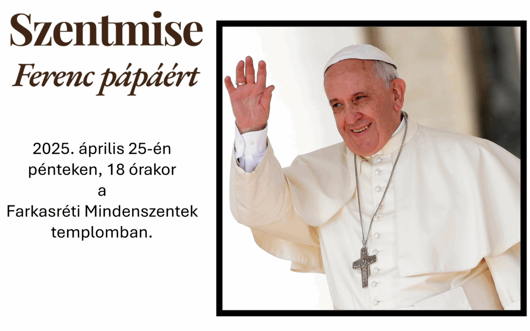 Szentmise Ferenc pápáért